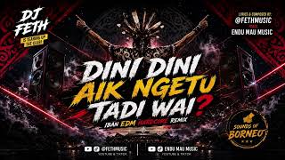 Download lagu DINI DINI AIK NGETU TADI WAI | By FETHMUSIC feat. ENDU MAU MUSIC 🎵 mp3