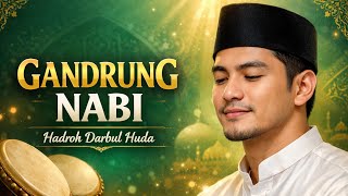 Download lagu Gandrung Nabi Hadroh Darbul Huda HD Audio Jernih – Sholawat Penenang Hati mp3