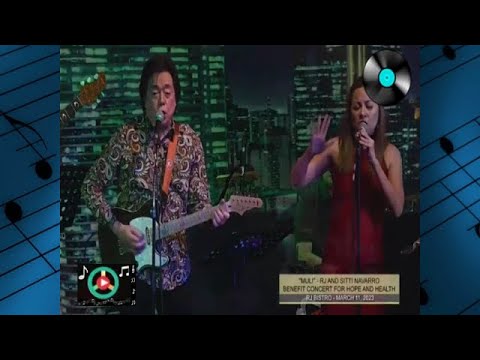 MULI | RJ & Sitti Navarro | Benefit Concert for Hope & Health (3/11/2023)