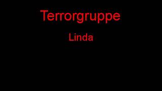 Terrorgruppe Linda + Lyrics