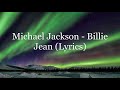 Michael Jackson - Billie Jean (Lyrics HD)