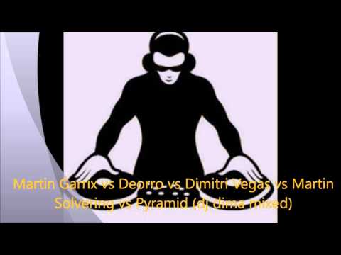 Martin Garrix vs Deorro vs Dimitri Vegas vs Martin Solvering vs Pyramid dj dima mixed