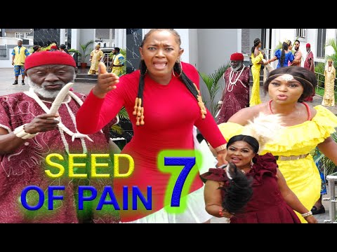 SEED OF PAIN SEASON 7 -(New Hit Movie) - Onny Michael 2020 Latest Nigerian Nollywood Movie Full HD