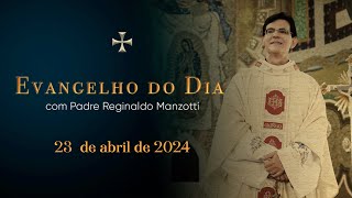 EVANGELHO DO DIA | 23/04/2024 | Jo 10 22-30 |  @PadreManzottiOficial