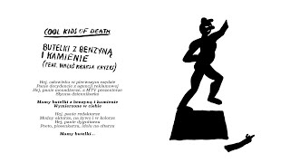Cool Kids Of Death - Butelki z benzyną i kamienie (feat. WaluśKraksaKryzys)