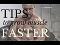 The Best Tips to Grow Muscles Faster