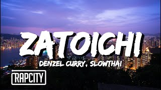 Cover art for Zatochi - Denzel Curry and slowthai