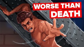 Even More Evil Punishments Designed to be Worse Than Death