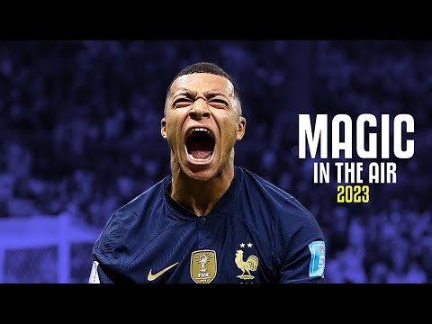 Kylian Mbappe 2023 ● Magic In The Air  Skills & Goals 2022/23 | HD