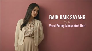Download lagu Baik Baik Sayang - Wali (Versi Sedih Menyentuh Hati) Cover by Aini mp3 Download lagu Baik Baik Sayang - Wali (Versi Sedih Menyentuh Hati) Cover by Aini mp3