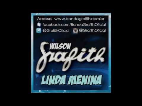 Banda Grafith - Linda Menina - Inverno 2014