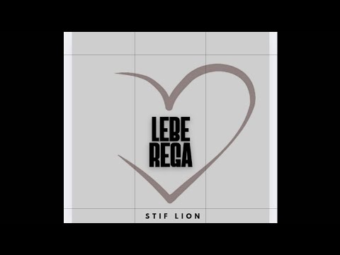 Lebe rega | ልቤ ረጋ | stif lion.