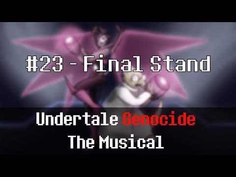 Undertale Genocide: The Musical - Final Stand