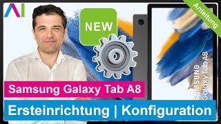 Samsung Galaxy Tab A8 - Ersteinrichtung / Konfiguration • 💻• ⚙️ • ☑️ • Anleitung | Tutorial