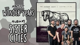 The Wonder Years - Sister Cities // Track-by-Track Analysis &amp; Review