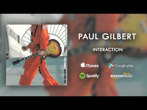 Paul Gilbert  - Interaction (Official Audio)