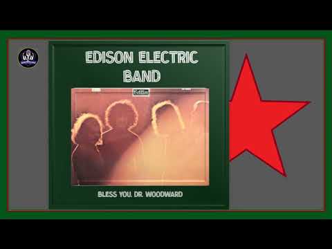 Edison Electric Band – Bless You, Dr  Woodward * 1970