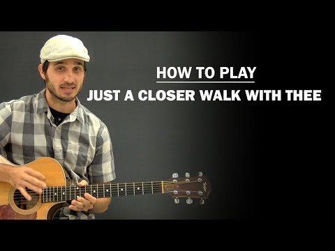 Just A Closer Walk With Thee | Beginner Guitar Lesson | How To Play