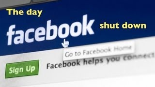 The Day Facebook Shut Down