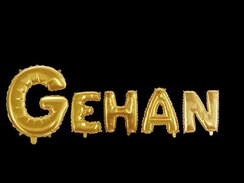 Gehan - animation: Personal Name animation, black screen effect, balloon letters