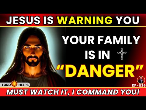 🛑JESUS IS "SERIOUSLY WARNING" YOU TO PRAY THIS RIGHT NOW! | God's Message Today | Lord Helps Ep~1126