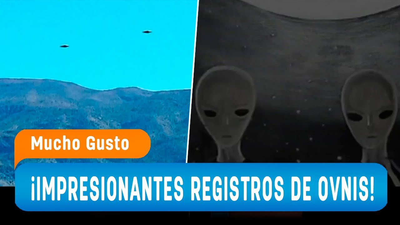 ¡Impresionantes avistamientos de ovnis en Chile! – Mucho Gusto 2019
