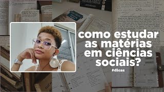 Ciências Sociais - dicas de como estudar as matérias