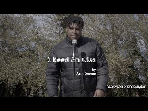 Arno Serene - I Need An Idea (Backyard Performance)