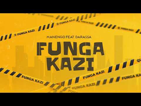Manengo Ft. Darassa - Fungakazi (Official Audio)