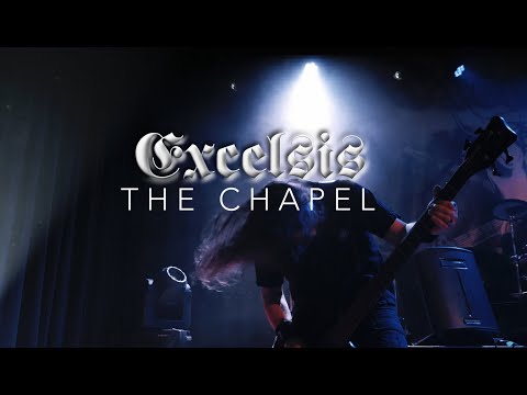 Excelsis - The Chapel