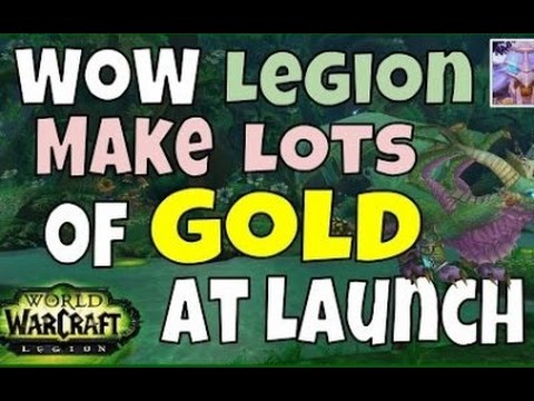 World of Warcraft Legion - How to Make Gold - Gold Making Guide