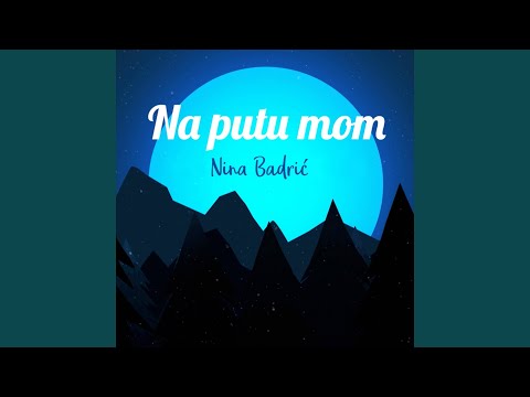 Na Putu Mom