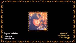 Luis Miguel - Tomemos Los Patines