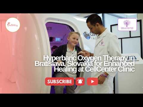 Hyperbaric Oxygen Therapy in Bratislava, Slovakia for Enhanced Healing at CellCenter Clinic