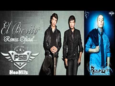 Pasabordo Ft. Reykon - El Besito ☆Oficial Remix 2011☆