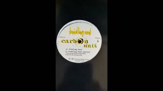 Carbon Unit – Fumbling Bass [CHR 006]