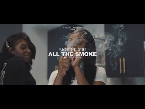 Big Pink RiRi - "All The Smoke" | Shot by Dogfood Media