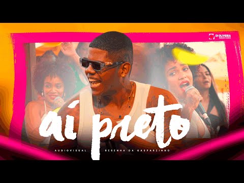 AI PRETO - RESENHA DA GASPARZINHO - O Verão Mais Quente Que O Sol - Audiovisual Completo
