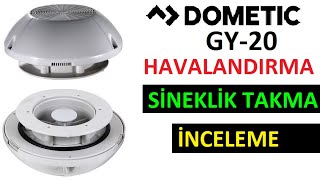 Dometic Gy-20 Karavan Tavan Heki Havalandırma İnceleme Öneri | Hekiye Sineklik Nasıl Takılır? BÖLÜM1
