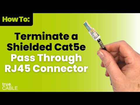How To: Terminate a Shielded Cat5e RJ45 Connector