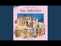 The Mikado: See How the Fates Their Gifts Allot
