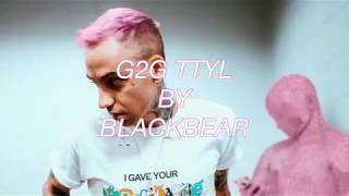 ★日本語訳★ g2g ttyl ft.THEY. - Blackbear