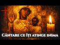 Cântare Ce îți Atinge Inima Icoana Maicii Domnului Portărița De La Iviron Ascultă Până La Ca