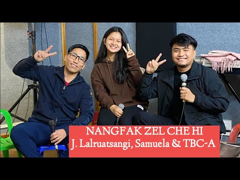 Nangfak zel che hi cover #hlazir