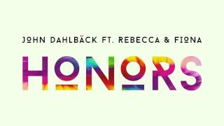 John Dahlbäck feat. Rebecca &amp; Fiona - Honors (Cover Art)