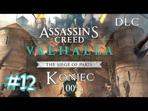 Zagrajmy w Assassin's Creed Valhalla (PL): Oblężenie Paryża - odc. 12 Koniec gry [100%] XSX