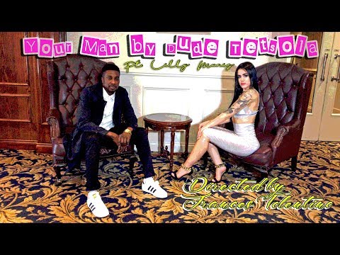 "YOUR MAN" by DUDE TETSOLA