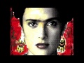 Frida Soundtrack - Still Life