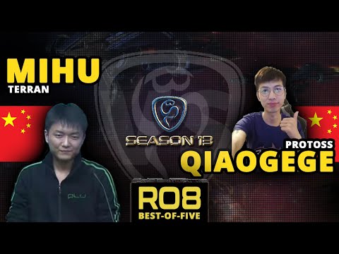 BSL 13 - Ro8 - Mihu vs QiaoGege - Bo5 // StarCraft Brood War Remastered Pro Tournament