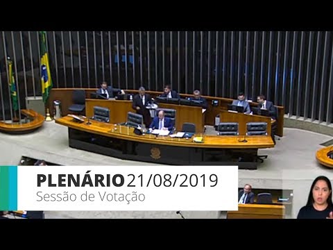 Plenário - Sessão de votação - 21/08/19